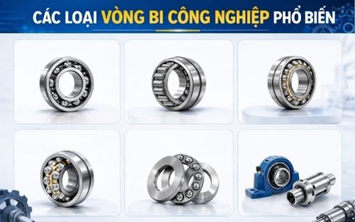 Các loại vòng bi phổ biến trong công nghiệp